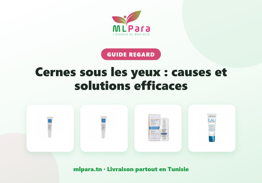 Cernes sous les yeux : causes et solutions efficaces